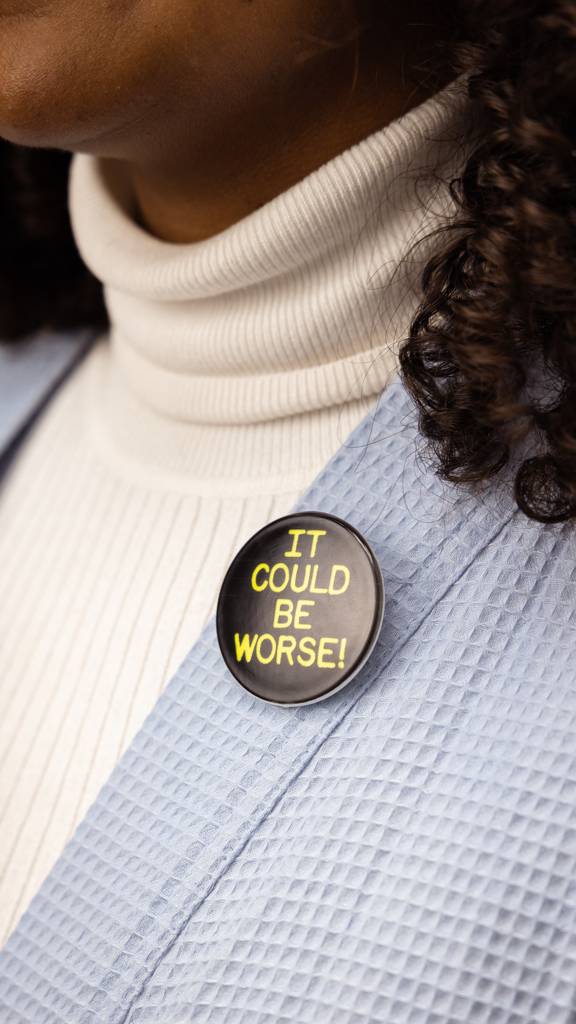 It Could Be Worse! - 15cm x 15cm